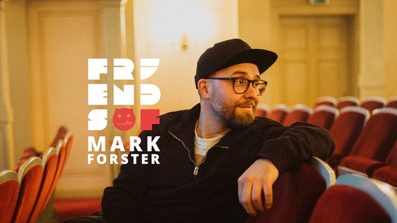 Friends of Mark Forster Teaserbild